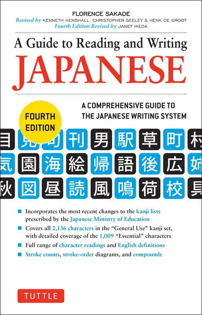 A Guide to Reading and Writing Japanese: Fourth Edition, Jlpt All Levels (2,136 Japanese Kanji Characters) - Paperback