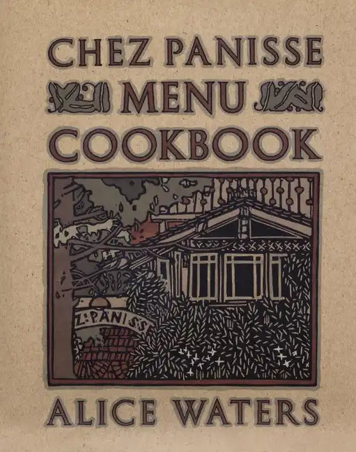 Chez Panisse Menu Cookbook - Paperback