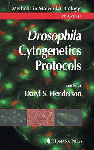Drosophila Cytogenetics Protocols - Hardcover