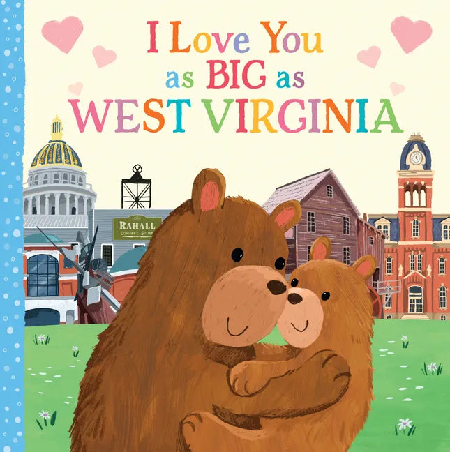 I Love You as Big as West Virginia - Board Book