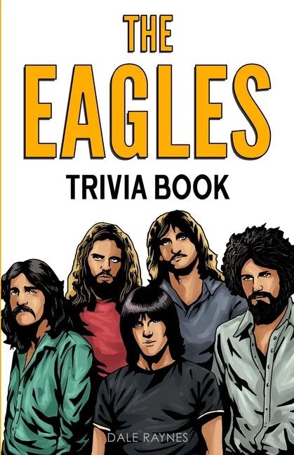 The Eagles Trivia Book - Paperback