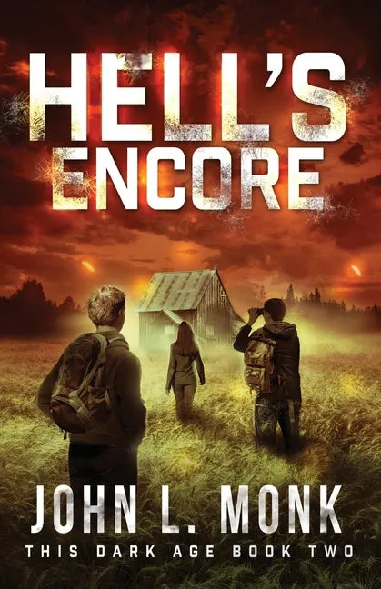 Hell's Encore: A Post-Apocalyptic Survival Thriller - Paperback