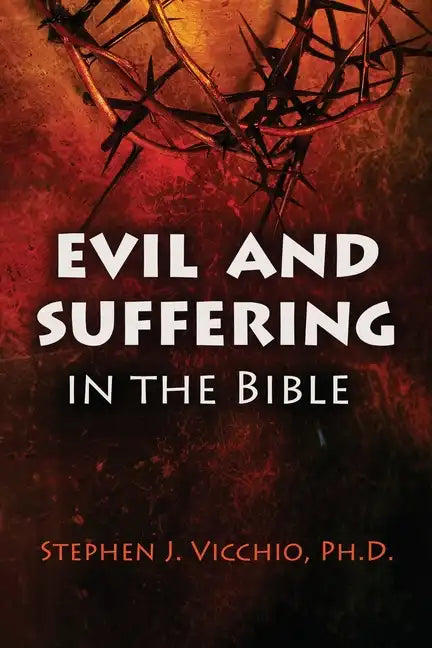 Evil And Suffering In The Bible - Paperback