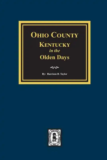 Ohio County, Kentucky in the Olden Days - Paperback