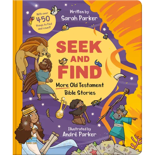 Seek and Find: More Old Testament Bible Stories: With Over 450 Things to Find and Count! - Board Book