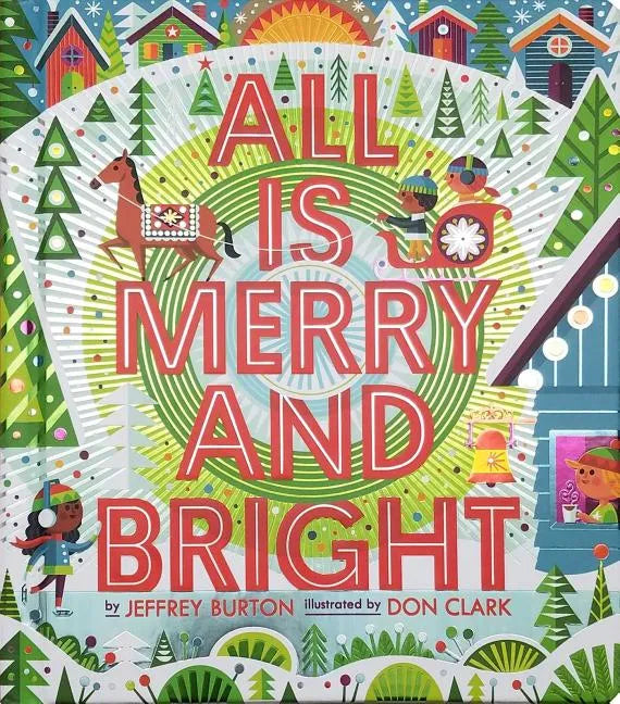 All Is Merry and Bright - Hardcover