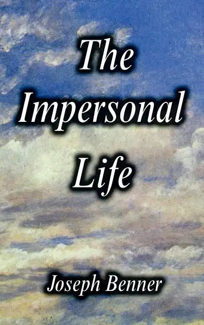 The Impersonal Life [Hardcover Edition] - Hardcover