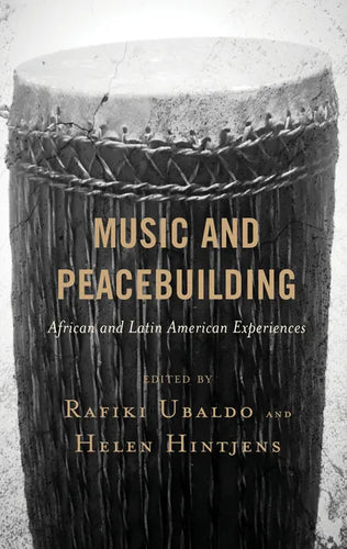 Music and Peacebuilding: African and Latin American Experiences - Paperback