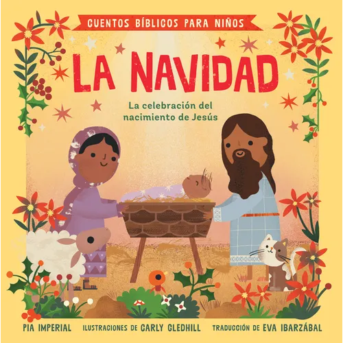 Cuentos Bíblicos Para Niños: La Navidad: La Celebración del Nacimiento de Jesús - Board Book