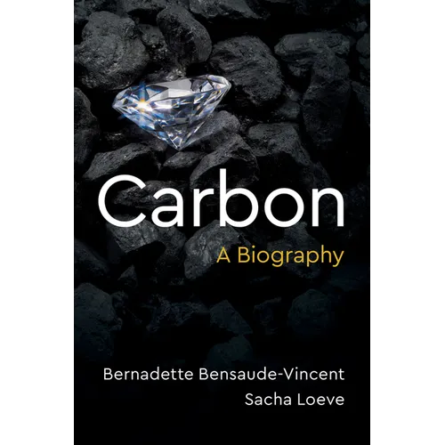 Carbon: A Biography - Hardcover