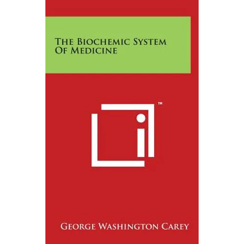 The Biochemic System of Medicine - Hardcover