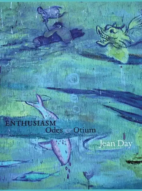 Enthusiasm: Odes & Otium - Paperback