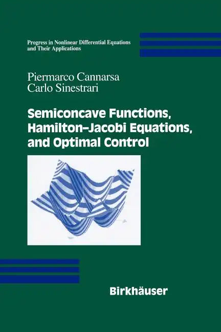 Semiconcave Functions, Hamilton-Jacobi Equations, and Optimal Control - Paperback