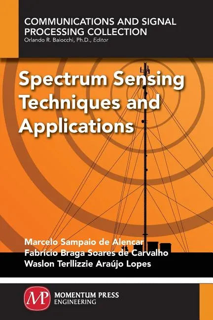 Spectrum Sensing Techniques and Applications - Paperback