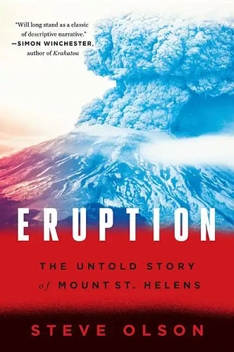 Eruption: The Untold Story of Mount St. Helens - Paperback