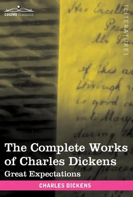 The Complete Works of Charles Dickens (in 30 Volumes, Illustrated): Great Expectations - Hardcover