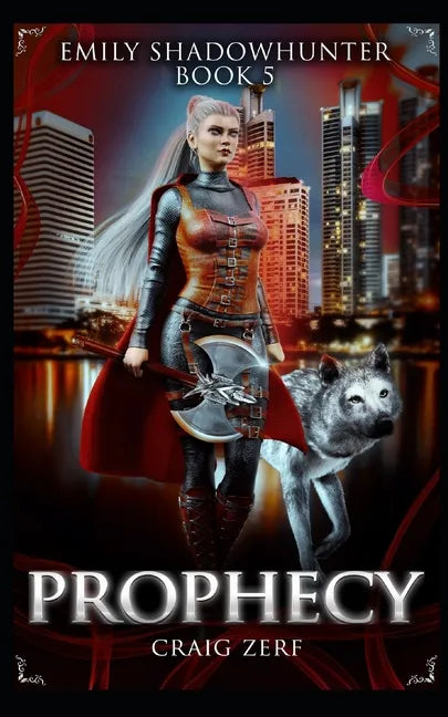 Emily Shadowhunter 5 - a Vampire, Shapeshifter, Werewolf novel: Book 5: PROPHECY - Paperback