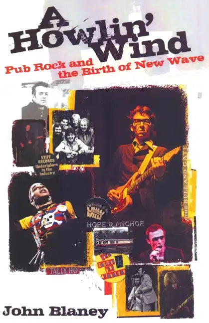 A Howlin' Wind: Pub Rock and the Birth of New Wave - Paperback