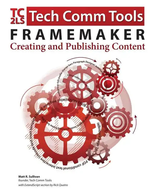 FrameMaker - Creating and publishing content: Updated for 2015 Release - Paperback