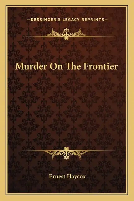 Murder on the Frontier - Paperback