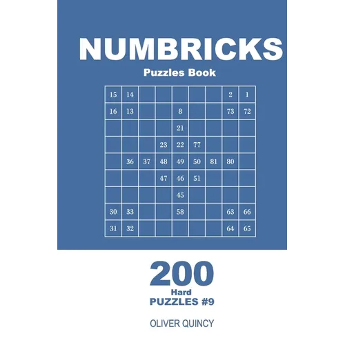 Numbricks Puzzles Book - 200 Hard Puzzles 9x9 (Volume 9) - Paperback