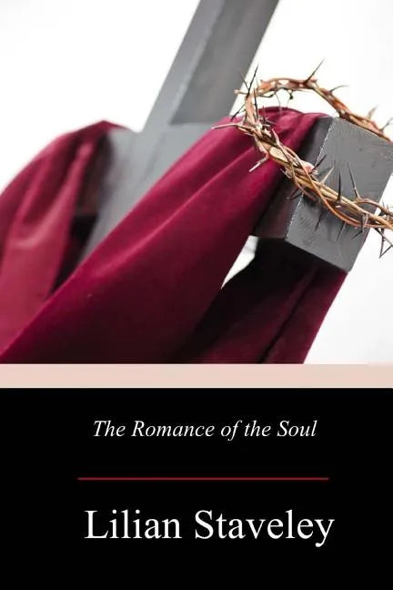 The Romance of the Soul - Paperback