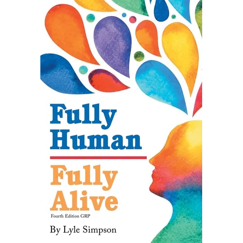 Fully Human / Fully Alive: A Human Model: A Human Model: A Human Model - Paperback