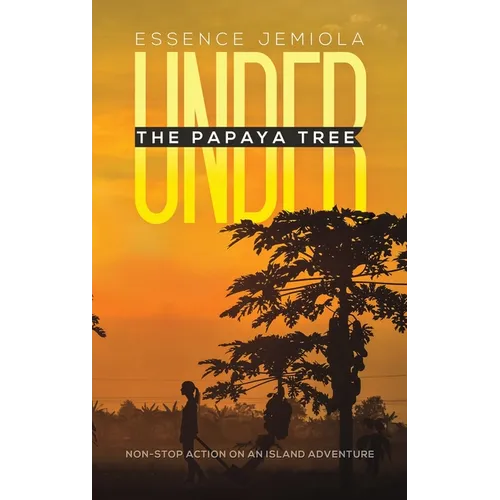 Under the Papaya Tree - Hardcover