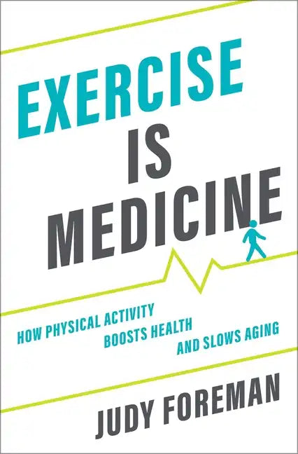 Exercise Is Medicine C - Hardcover