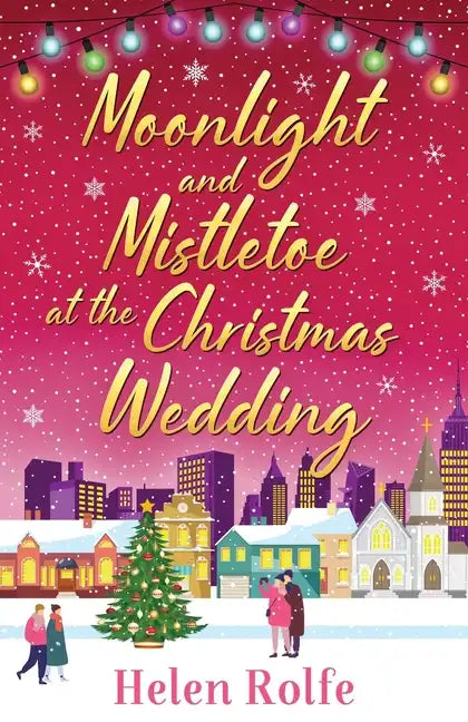 Moonlight and Mistletoe at the Christmas Wedding - Paperback