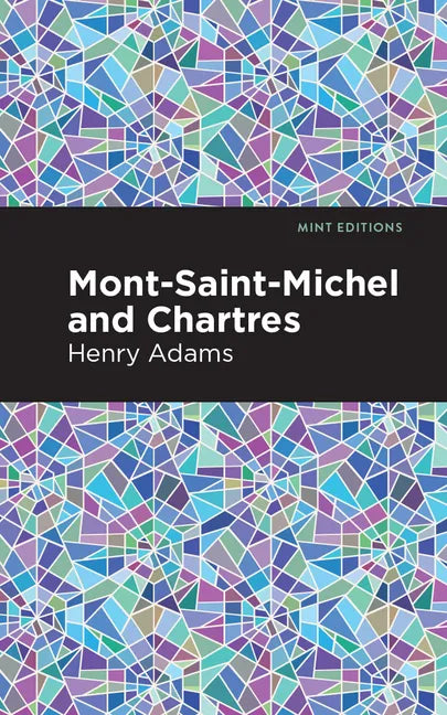Mont-Saint-Michel and Chartres - Hardcover