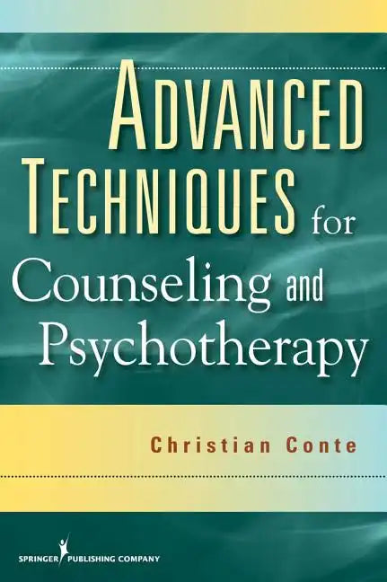 Advanced Techniques for Counseling and Psychotherapy - Paperback