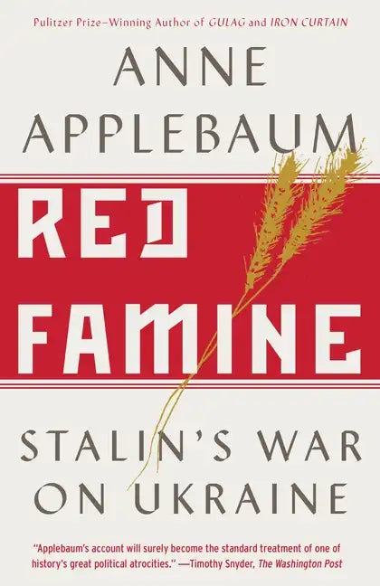 Red Famine: Stalin's War on Ukraine - Paperback