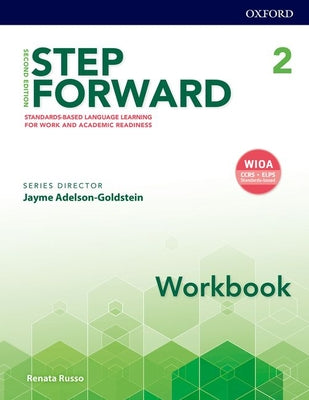 Step Forward 2e Level 2 Workbook: Standard-Based Language Learning for Work and Academic Readiness - Paperback