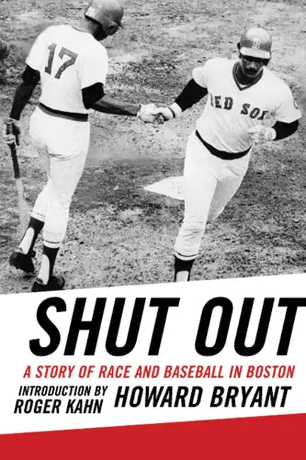 Shut Out: A Story of Race and Baseball in Boston - Paperback