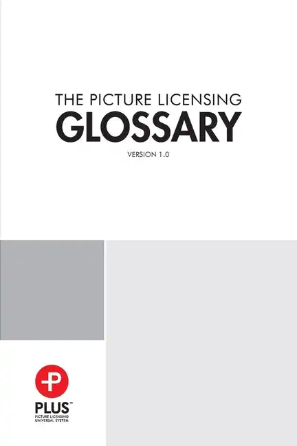PLUS Picture Licensing Glossary - Paperback
