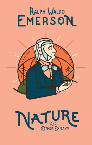 Nature and Other Essays - Hardcover