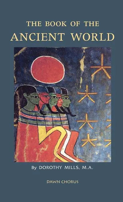 The Book of the Ancient World - Hardcover