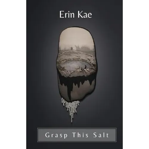 Grasp This Salt - Paperback