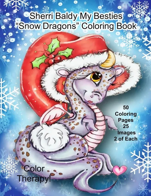 Sherri Baldy My Besties Snow Dragons Coloring Book - Paperback