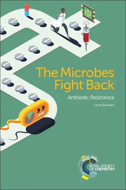 Microbes Fight Back: Antibiotic Resistance - Paperback