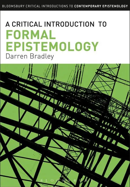A Critical Introduction to Formal Epistemology - Paperback