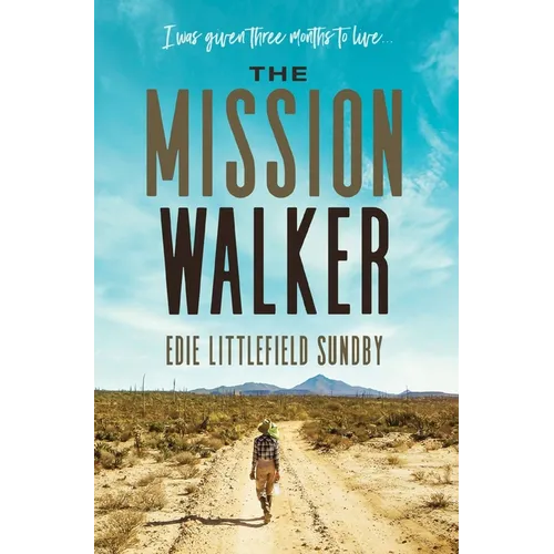 The Mission Walker: I Was Given Three Months to Live... - Paperback