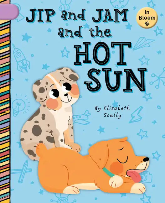 Jip and Jam and the Hot Sun - Library Binding