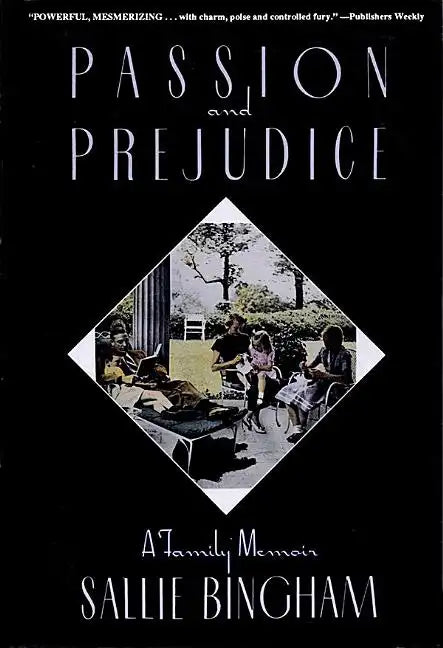 Passion & Prejudice: A Family Memoir - Paperback