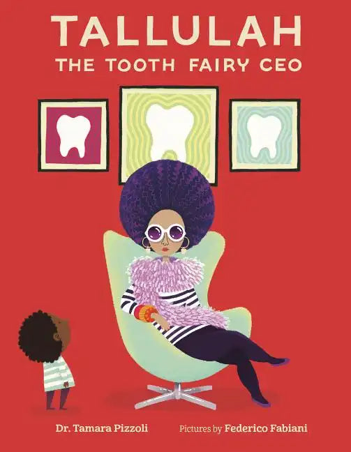 Tallulah the Tooth Fairy CEO - Hardcover