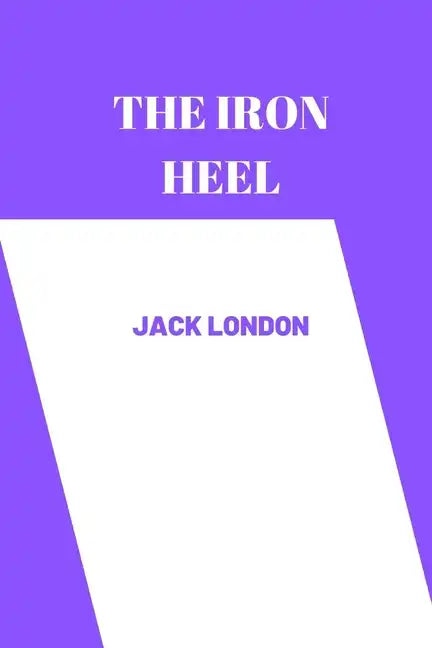 The iron heel by jack london - Paperback