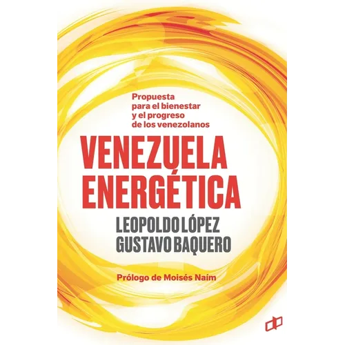 Venezuela Energética: Propuesta para el bienestar y progreso de los venezolanos - Paperback