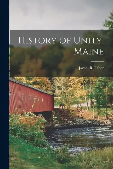 History of Unity, Maine - Paperback