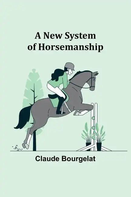 A New System of Horsemanship - Paperback